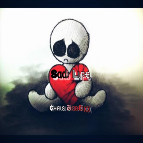 Sad Life | Boomplay Music