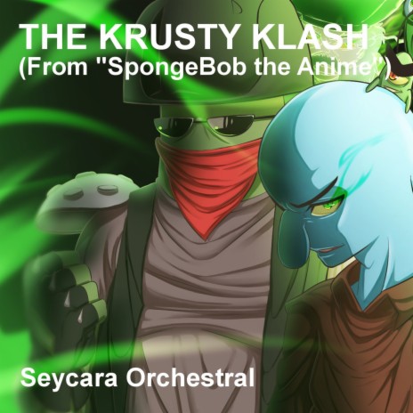 The Krusty Klash (From SpongeBob the Anime) | Boomplay Music