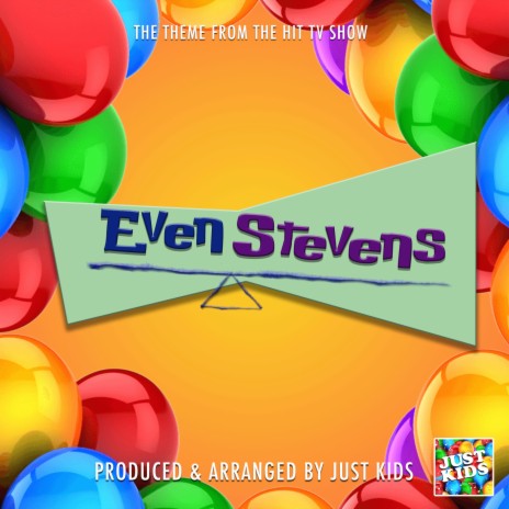 Even Stevens Main Theme (From Even Stevens) | Boomplay Music