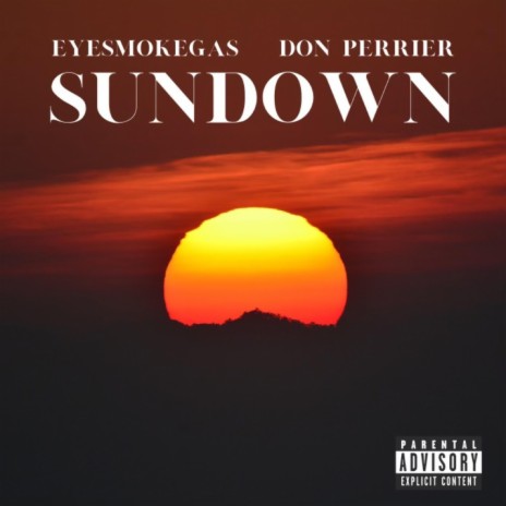 Sundown ft. Don Perrier | Boomplay Music