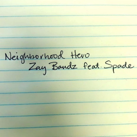 neighborhood hero ft. spade melo | Boomplay Music