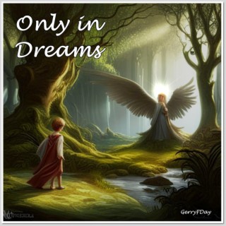 ONLY IN DREAMS