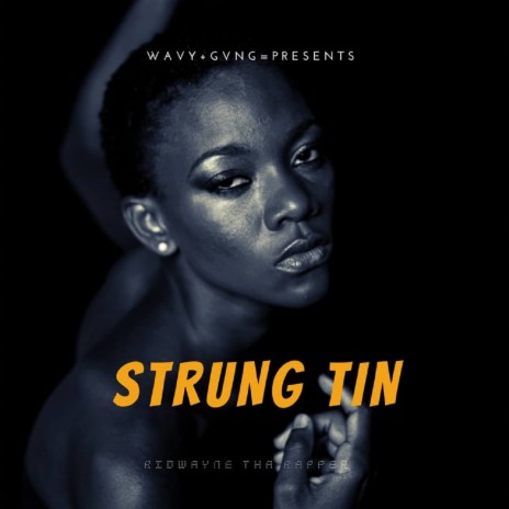 Strung Tin | Boomplay Music