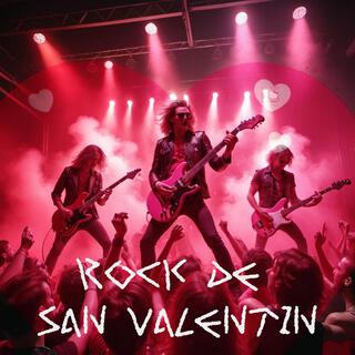 Rock de San Valentin