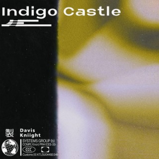 Indigo Castle (B-Sides)