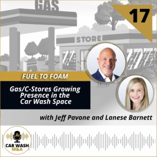Fuel to Foam: Gas/C-Stores Growing Presence in the Car Wash Space
