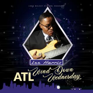 ATL Wind Down Wednesday