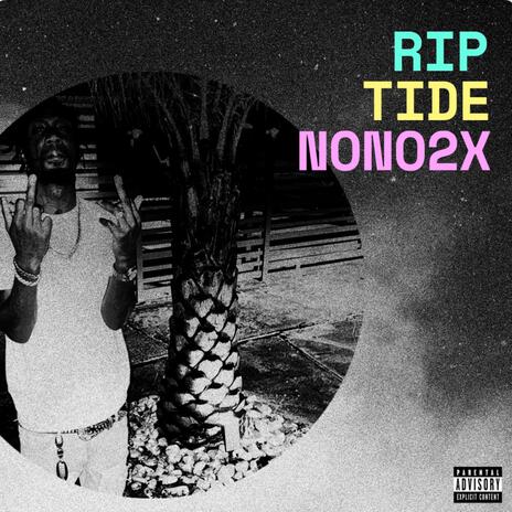 Rip Tide | Boomplay Music