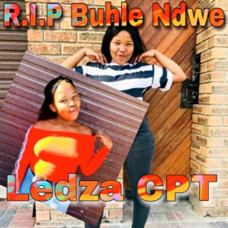 R.I.P Buhle Ndwe