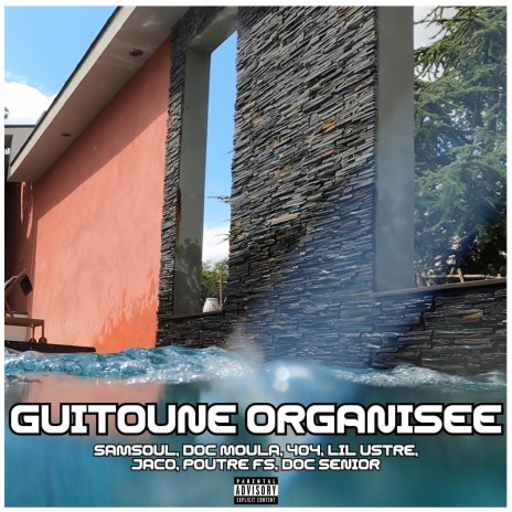 Guitoune Organisée ft. Samsoul, 404, Lil Ustre, Jaco & Poutre FS | Boomplay Music