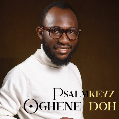 OGHENE DOH (feat. Lawrence Obi)