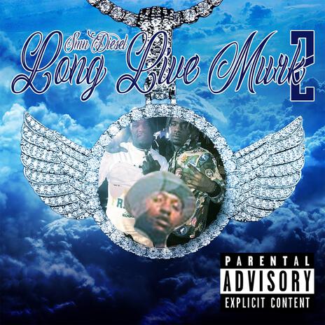 Smn Deisel LONG LIVE MURK 2 | Boomplay Music