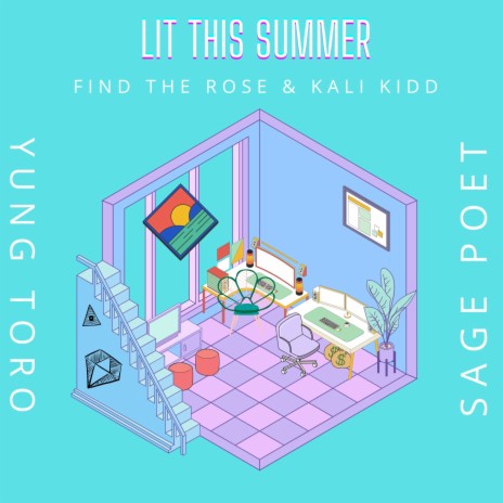 Lit This Summer ft. Kali Kidd, Sage Poet & Yung Toro | Boomplay Music