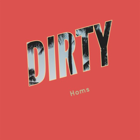 Dirty | Boomplay Music