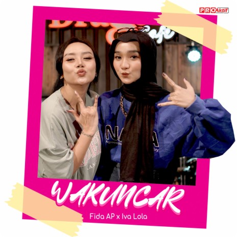 Wakuncar ft. Iva Lola | Boomplay Music