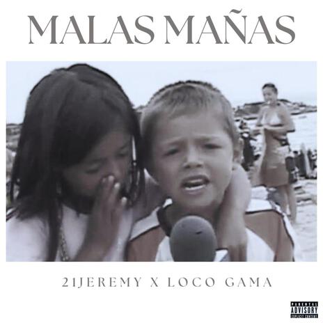 Malas Mañas ft. 21jeremy | Boomplay Music