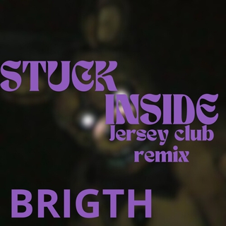 STUCK INSIDE - JERSEY REMIX