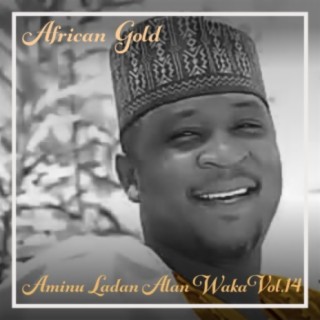African Gold - Aminu Ladan Alan Waka Vol, 14