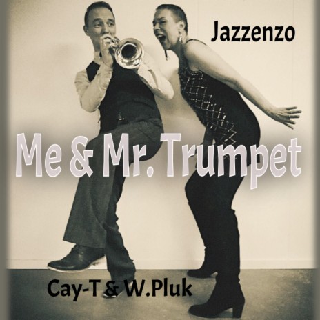 Me & Mr. Trumpet (Original Mix) ft. W.Pluk | Boomplay Music