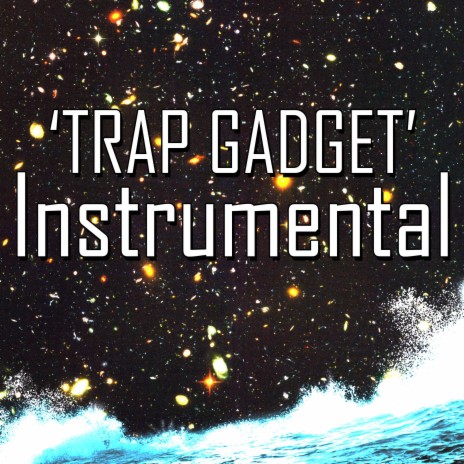 Trap Gadget (Instrumental)