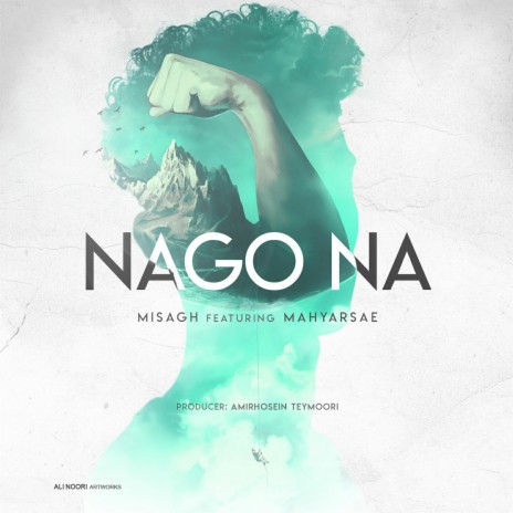 Nago Na (feat. Mahyar) | Boomplay Music