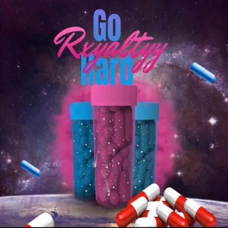 Go Hard | Boomplay Music