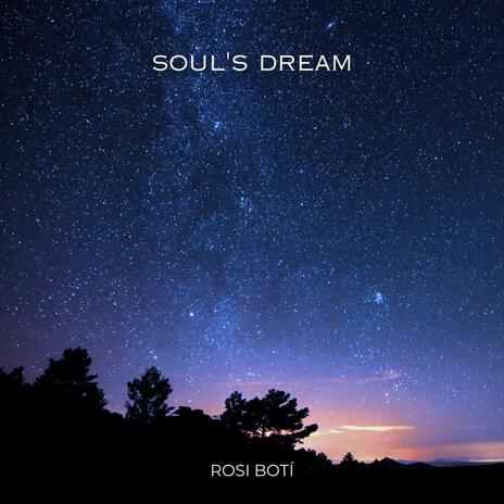 Soul's Dream | Boomplay Music