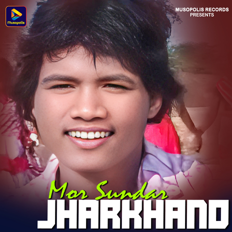 Mor Sundar Jharkhand | Boomplay Music