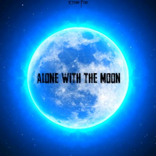 Alone with the Moon