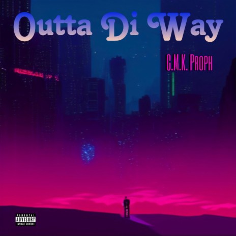 Outta Di Way | Boomplay Music