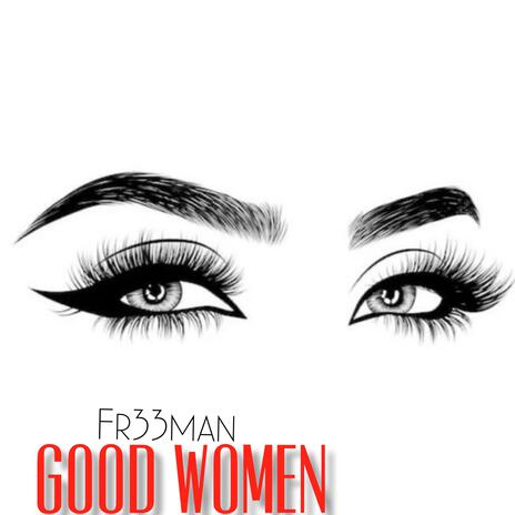 Good Women | Boomplay Music