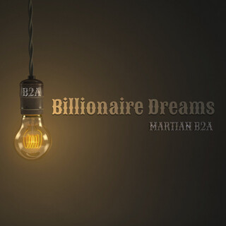 Billionaire Dreams