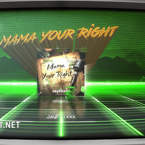 Mama Your Right | Boomplay Music