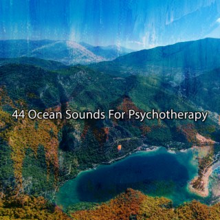 44 Sons de l'océan pour la psychothérapie (2022 Inquiet pour rien Records)