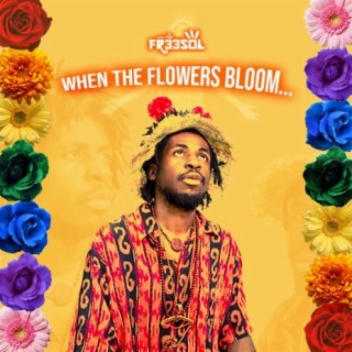 When The Flowers Bloom...(Deluxe)