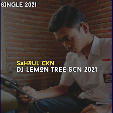 DJ LEMON TREE SCN 2021