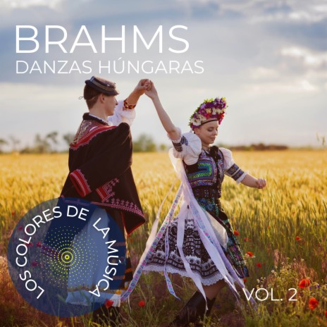 Brahms Danza Húngara N°5, Woo 1-5 - Los Colores de la Música | Boomplay Music