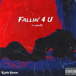 Fallin 4 U (Feat. yungTC)