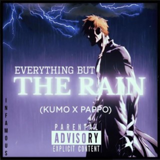 Everything But The Rain