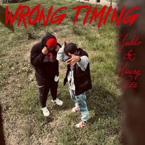 Wrong Timing ft. Young Cee & Ymblo | Boomplay Music