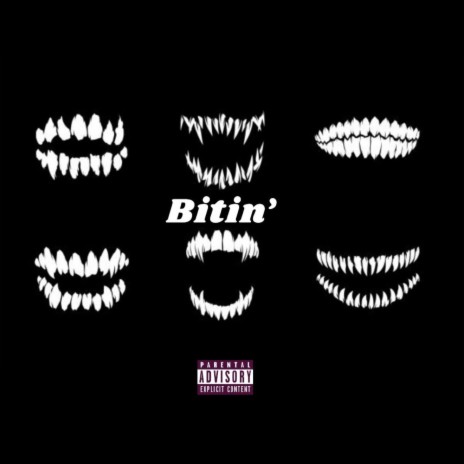 Bitin' | Boomplay Music