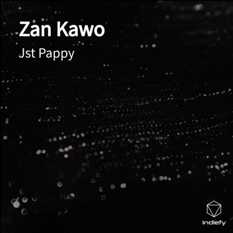 Zan Kawo | Boomplay Music