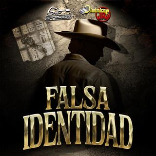 Falsa Identidad ft. Dinamicos Jrs lyrics | Boomplay Music