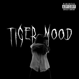 TIGER MOOD