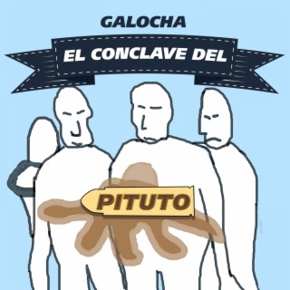 El Cónclave del Pituto