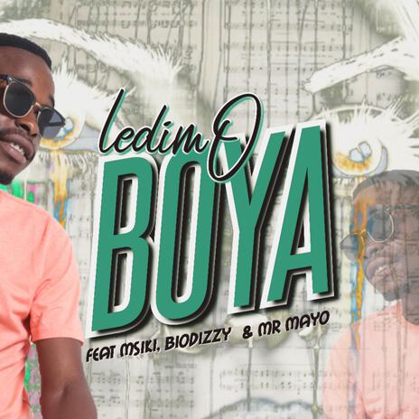 Boya ft. Msiki, Biodizzy & Mr Mayo | Boomplay Music