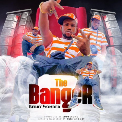 The Banger | Boomplay Music