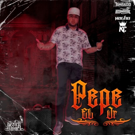 Pepe el Jr | Boomplay Music