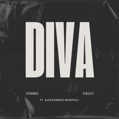 DIVA ft. Falc1 & Alessandro Montelli | Boomplay Music