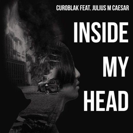 Inside My Head (feat. Julius M Caesar) | Boomplay Music
